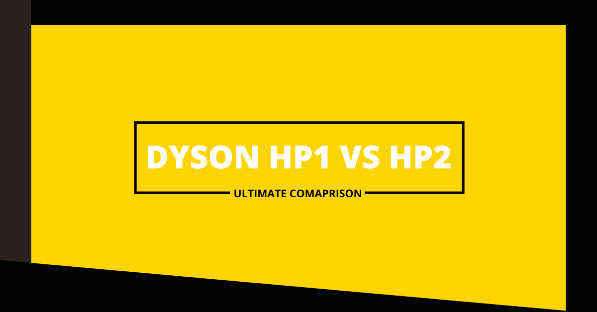 dyson hp1 vs hp4